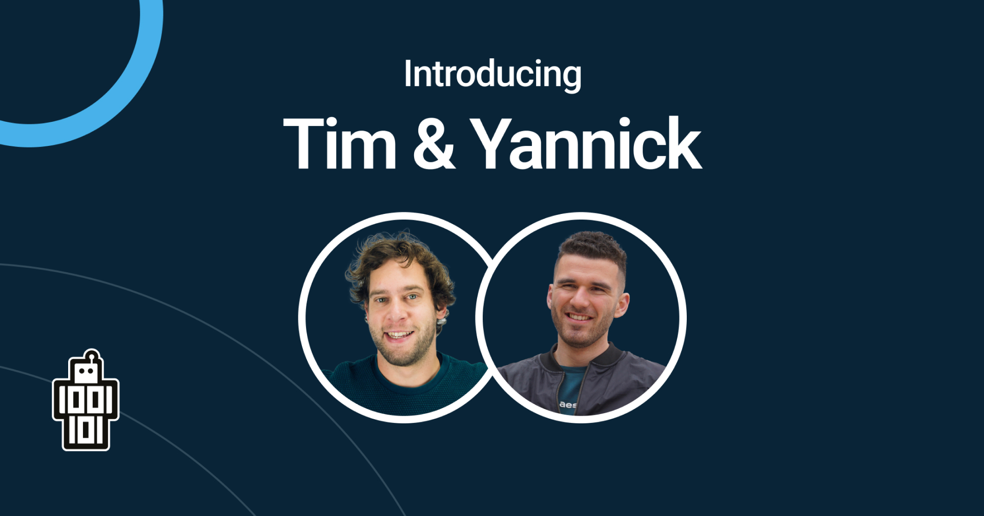 Even voorstellen: Tim en Yannick - Graag stellen we je voor aan onze nieuwste werknemers Tim en Yannick