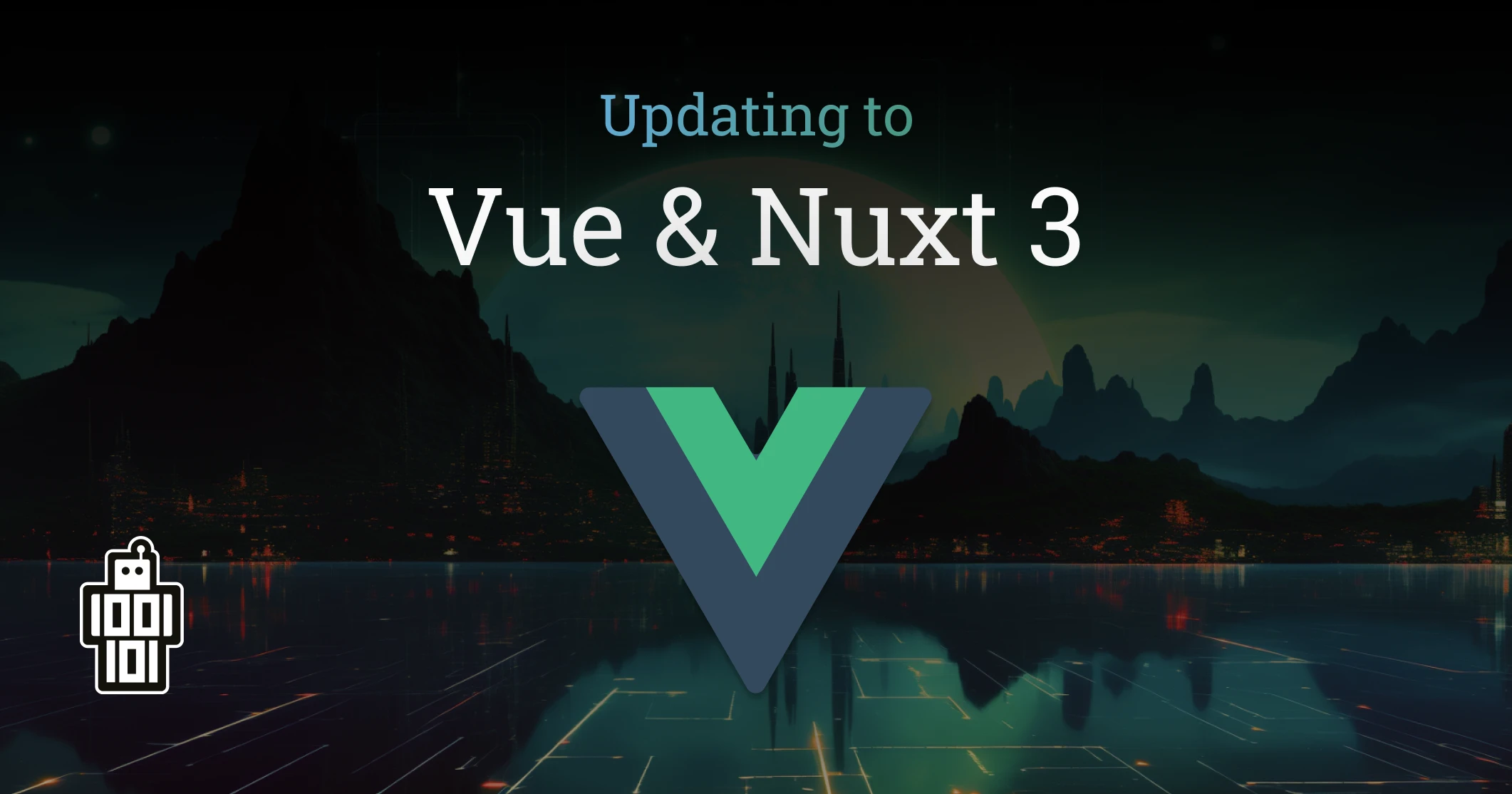 The advantanges of Vue and Nuxt 3 - Implementing the newest, we do this with Vue and Nuxt 3