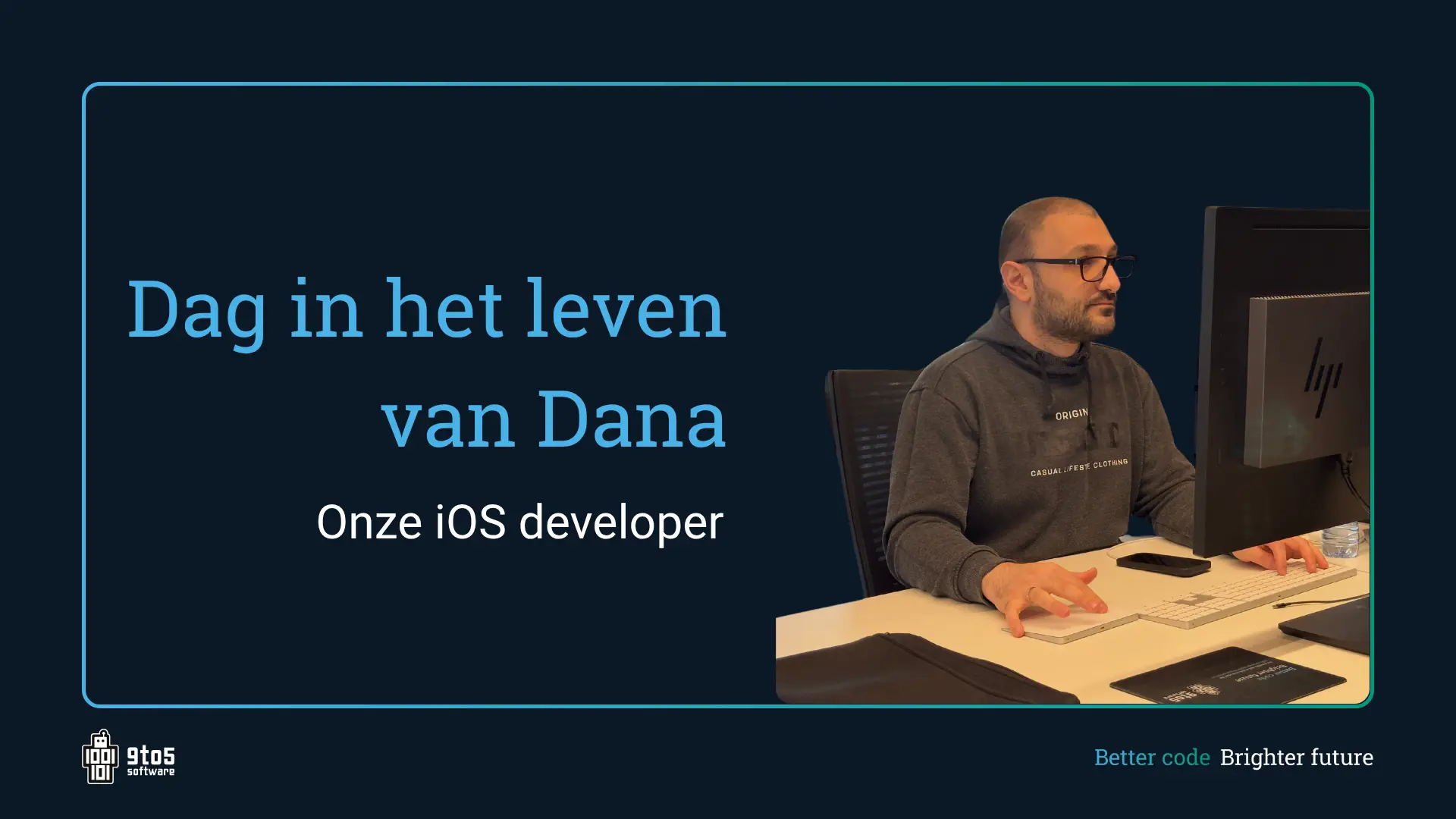 Dag in het leven van een iOS developer - Neem een kijkje achter de schermen bij onze collega Dana!